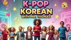 K-Pop Korean with Mr Thomas