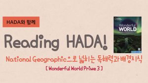 [소수정예수업] Reading HADA : National Geographic으로 넓히는 독해력과 배경지식 Prime 3