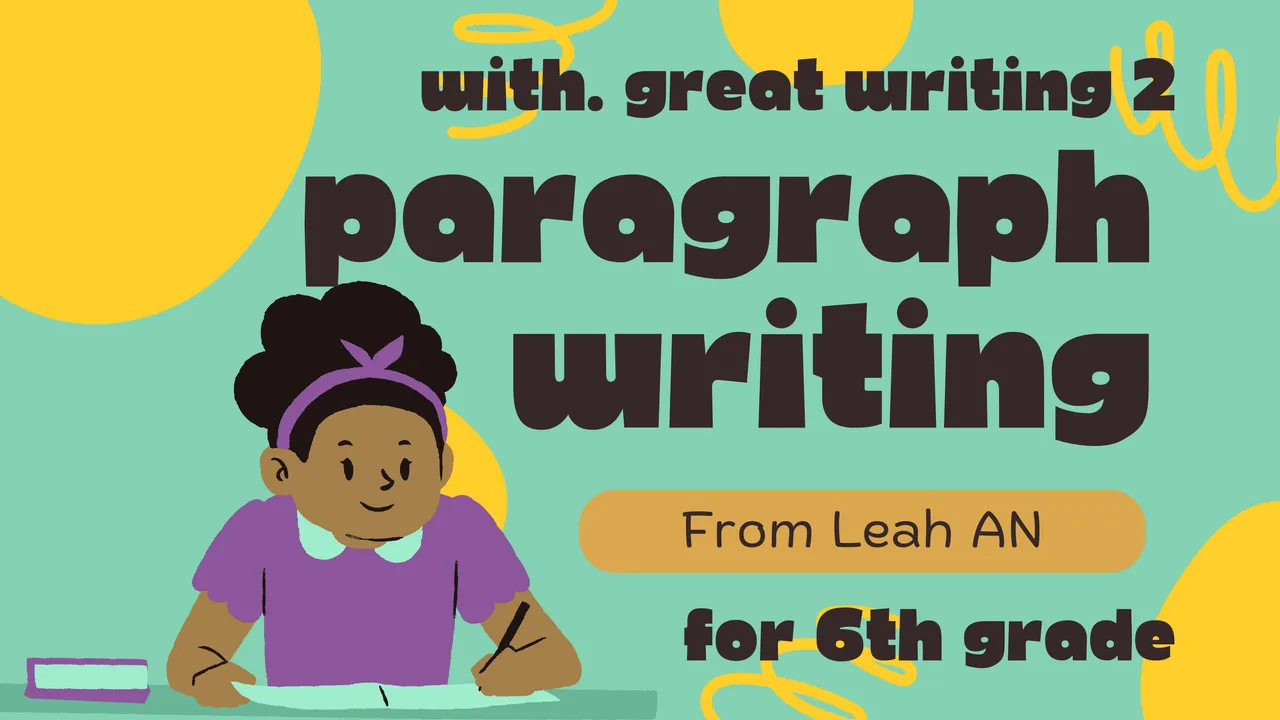 How to write 'Paragragh' for 6th grade (Prep to writing Essay)