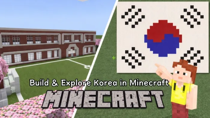 [USA] Minecraft Korean School Culture Adventure: Build the Taegeukgi